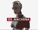 エクス・マキナ Ex Machina 映画を勝手にレビュー(評価・感想)